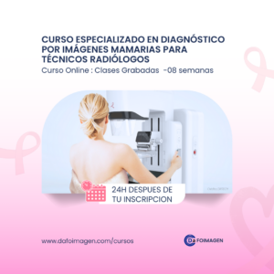 Curso Especializado en Diagnóstico por  Imágenes Mamarias para Técnicos Radiólogos